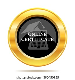 Online certificate icon. Internet button on white background. EPS10 vector.