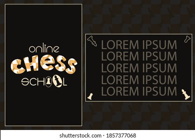 Online chess school banner, poster, logo, door sign, web-page template. Chess pieces dark background. Online education during COVID-19 pandemic lockdown. Place for own text. Chess game classes club.