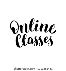 Online classes isolated text. Trendy handwritten typography banner. Learn from home concept. Online education poster. Vector eps 10.