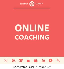 Online coaching icon. Graphic elements for your design