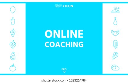Online coaching icon. Graphic elements for your design