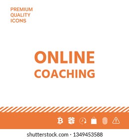 Online coaching icon. Graphic elements for your design