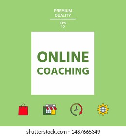 Online coaching icon. Graphic elements for your design