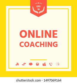 Online coaching icon. Graphic elements for your design