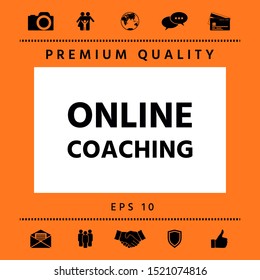 Online coaching icon. Graphic elements for your design