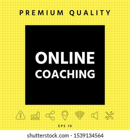 Online coaching icon. Graphic elements for your design