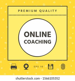 Online coaching icon. Graphic elements for your design