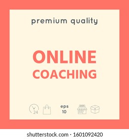 Online coaching icon. Graphic elements for your design