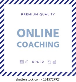 Online coaching icon. Graphic elements for your design
