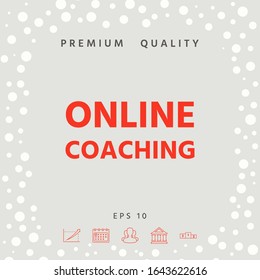 Online coaching icon. Graphic elements for your design