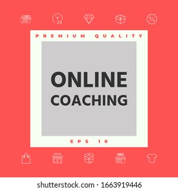 Online Coaching Icon. Graphic Elements For Your Design