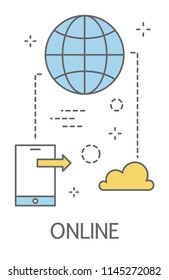 Online concept. Education, communication and shopping in the internet. Global technology. Line icon set with globe, mobile phone and cloud. Isolated vector illustration