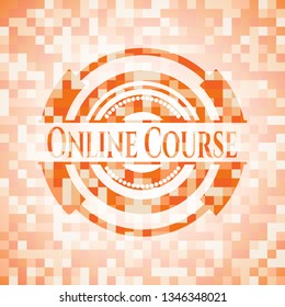 Online Course abstract orange mosaic emblem with background