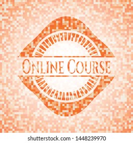 Online Course abstract orange mosaic emblem with background