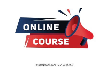 Online course banner modern label with Loudspeaker vector element. design template.