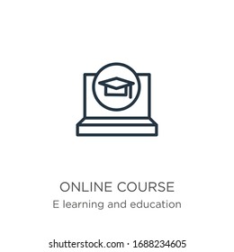 Online Course Icon. Thin Linear Online Course Outline Icon Isolated On White Background From E Learning Collection. Line Vector Sign, Symbol For Web And Mobile