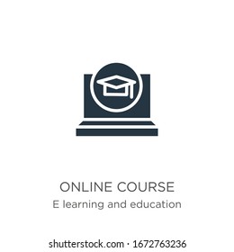 Online Course Icon Vector. Trendy Flat Online Course Icon From E Learning Collection Isolated On White Background. Vector Illustration Can Be Used For Web And Mobile Graphic Design, Logo, Eps10