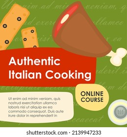 Online course and lessons for learning and mastering authentic Italian cooking. Cheese and chicken leg roasted meat. Delicious and tasty dishes. Homemade ingredients for meal. Vector in flat style