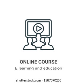 Online course outline vector icon. Thin line black online course icon, flat vector simple element illustration from editable e learning concept isolated on white background
