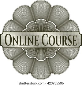 Online Course rosette or money style emblem