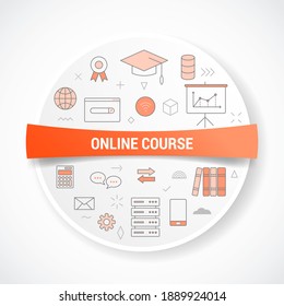 online course technology with icon concept with round or circle shape vector illustration