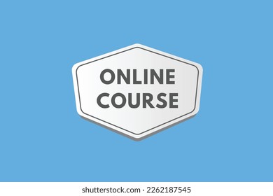 Online Course text Button. Online Course Sign Icon Label Sticker Web Buttons