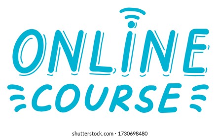 Online course, training education concept. Logo, badge, poster, banner template. Lettering calligraphy illustration. Vector eps handwritten brush trendy sticker with text isolated on white background.