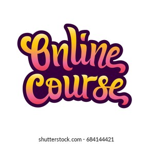 Online course vector hand written lettering. Vector element for design. Hand drawn lettering isolated on background. Composition for logo, label, emblems, banner and icons, headers for social networks