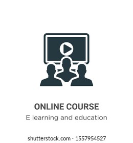 Online course vector icon on white background. Flat vector online course icon symbol sign from modern e learning collection for mobile concept and web apps design.