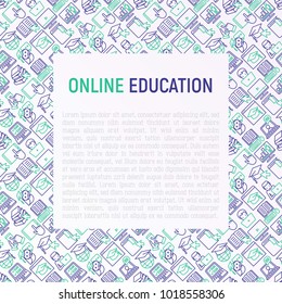 Online education concept with thin line icons: online course, webinar, e-book, video conference, home studying, wise owl in graduation cup, student with laptop. Modern vector illustration.