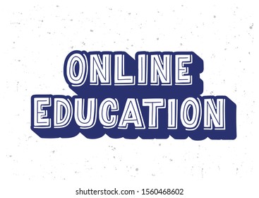 Online education hand drawn lettering.  Vector illustration.