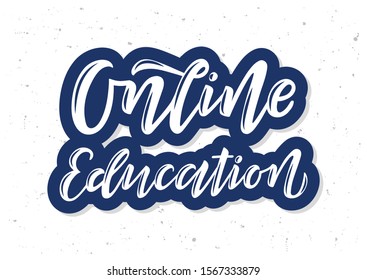Online education hand drawn lettering. Template for logo, banner, poster, flyer, greeting card, web design, print design. Vector illustration.