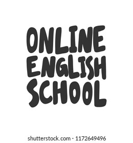 Online english school. Sticker for social media content. Vector hand drawn illustration design. Bubble pop art comic style poster, t shirt print, post card, video blog cover