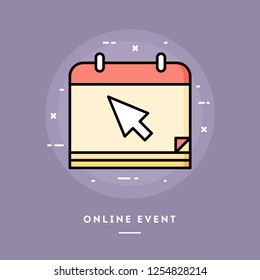 Online event, flat design thin line banner, usage for e-mail newsletters, web banners, headers, blog posts, print and more. Vector illustration.