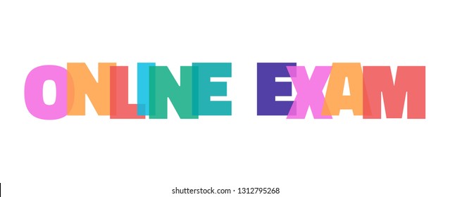 Online exam word concept. "Online exam" on white background. Use for cover, banner, blog. 