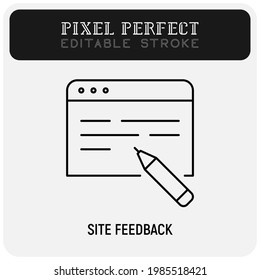 Online feedback, review on web site thin line icon. Pixel perfect, editable stroke. Vector illustration.