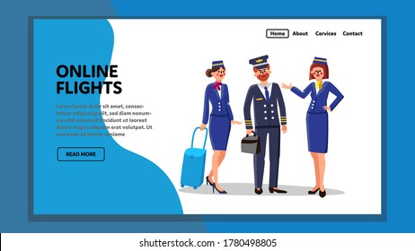 Online Flights Travel Commercial Service Vector. Man Captain Pilot Holding Container And Beautiful Women Stewardesses With Luggage Flights Crew. Characters Web Flat Cartoon Illustration