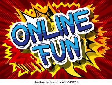 Online Fun - Comic book style word on abstract background.