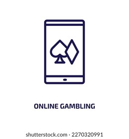 online gambling icon from user interface collection. Thin linear online gambling, gambling, game outline icon isolated on white background. Line vector online gambling sign, symbol for web and mobile