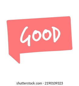 Online Good chat comment. Cartoon dialogue and speech bubbles with word inside. Can be used for communication, talk on internet, conversation, discussion concept
