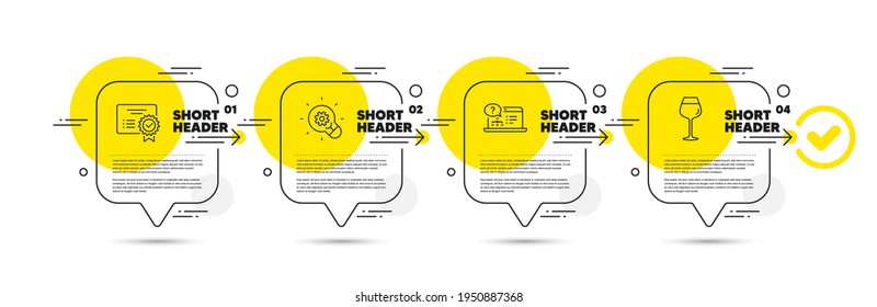 Online help, Certificate and Innovation line icons set. Timeline infograph speech bubble. Bordeaux glass sign. Web support, Verified document, Light bulb. Wine glass. Business set. Vector