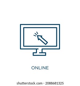 online icon. Thin linear online outline icon isolated on white background. Line vector online sign, symbol for web and mobile
