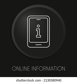 Información en línea icono mínimo de línea vectorial sobre botón 3D aislado en fondo negro. Vector Premium.
