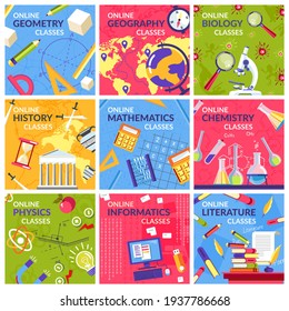 Online learning school sciences flat banners set. Online classroom training during a pandemic. Tutoring in geometry geography biology history mathematics chemistry physics informatics literature