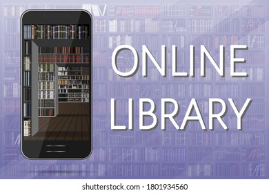 Online library concept. Library inside a smartphone on the background of bookshelves. Vector illustration, place for text