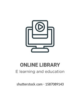 Online library outline vector icon. Thin line black online library icon, flat vector simple element illustration from editable e learning and education concept isolated on white background