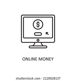 Online Money Vector Outline Icon Design illustration. Banking and Payment Symbol on White background EPS 10 File
