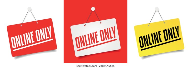 Online only on door sign