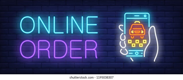 Online order neon text and taxi app on smartphone. Taxi service, transportation and advertisement design. Night bright neon sign, colorful billboard, light banner. Vector illustration in neon style.