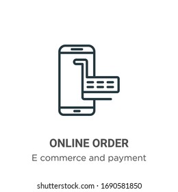 Online order outline vector icon. Thin line black online order icon, flat vector simple element illustration from editable e commerce and payment concept isolated stroke on white background